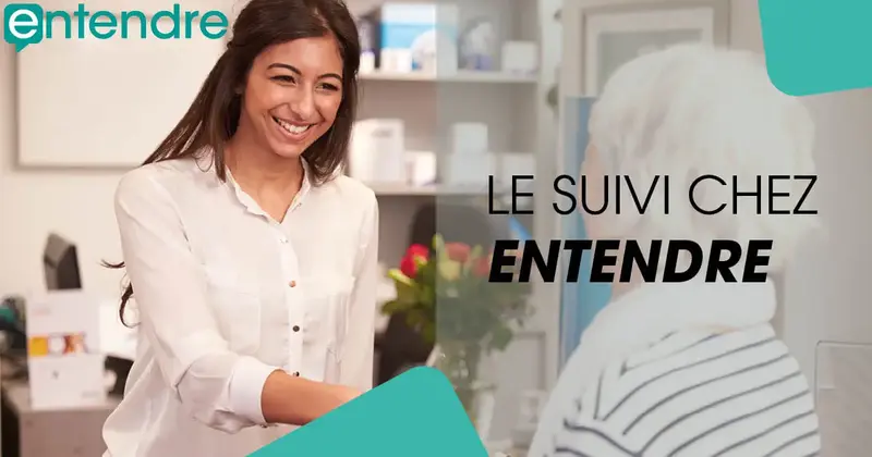 Le suivi chez Entendre Le suivi chez Entendre